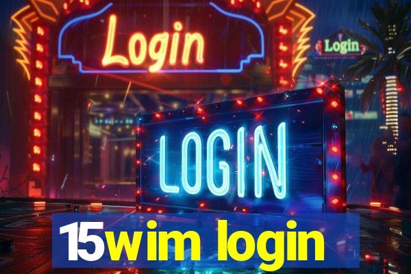 15wim login